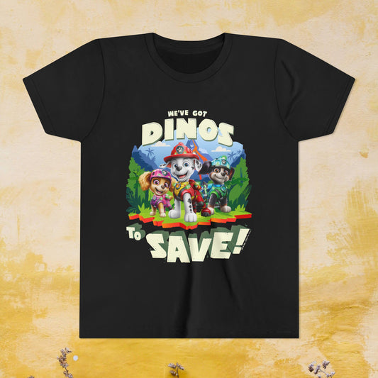 We've Got Dinos to Save! - Paw Patrol: The Dino Movie T-shirt - Animation TV Series Youth Short Sleeve Tee