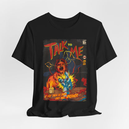 Talk to Me Horror Movie | Unisex Graphic Short Sleeve Tee