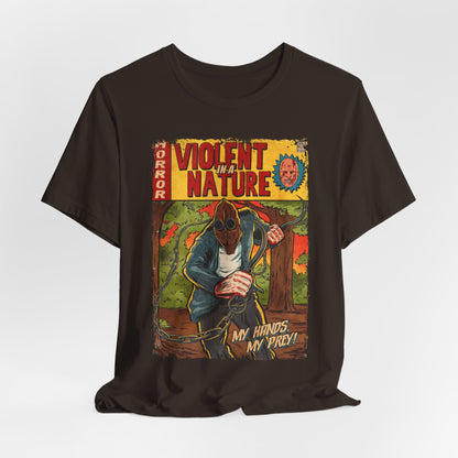 Violent in a Nature Horror Movie | Unisex Graphic Short Sleeve Tee