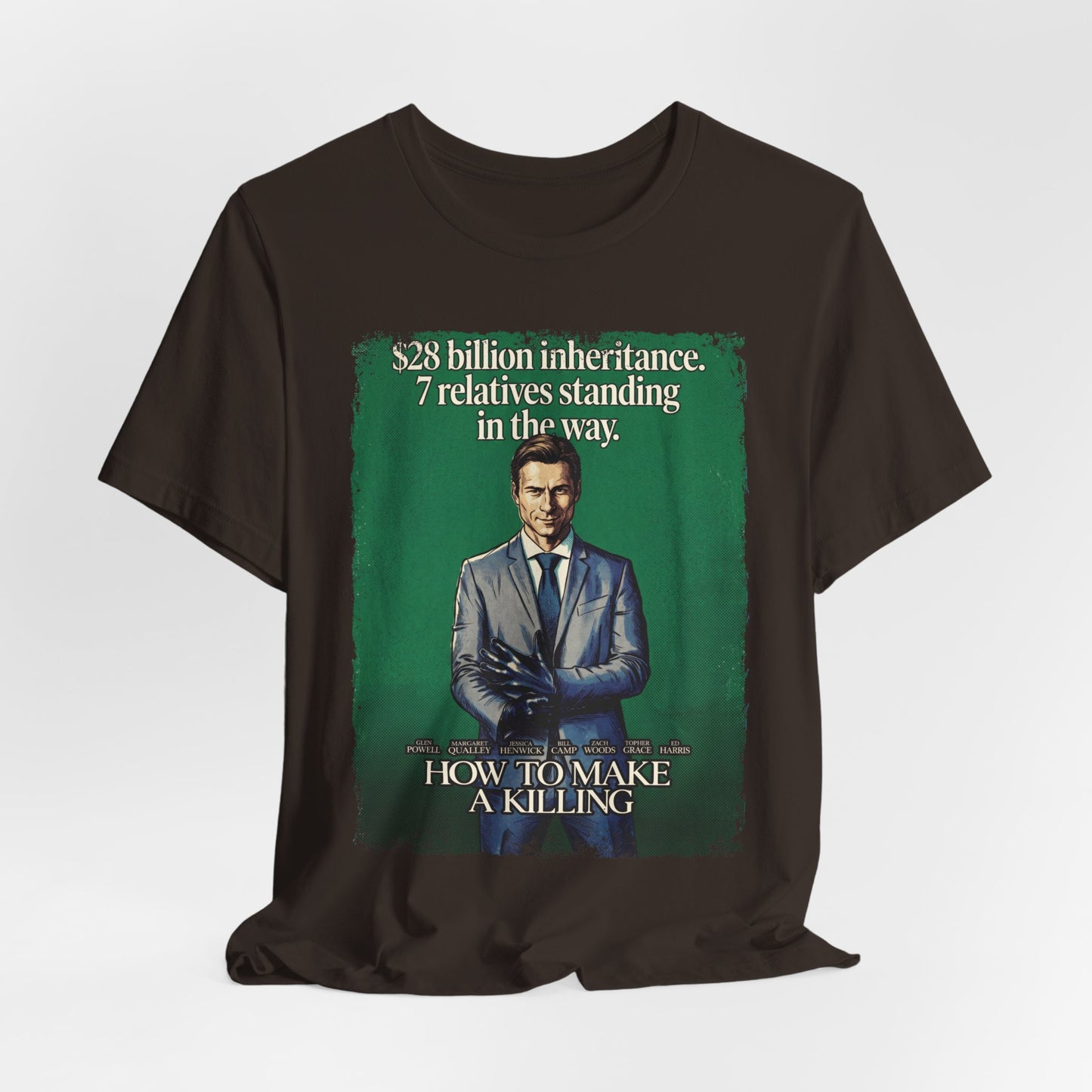 How To Make a Killing Movie T-Shirt | Unisex Graphic Short Sleeve Tee