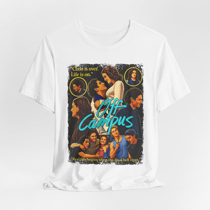 Off Campus TV Series | Unisex Graphic Short Sleeve Tee