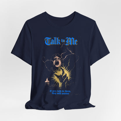 Talk to Me Horror Movie T-Shirt | Unisex Graphic Short Sleeve Tee