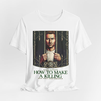 How To Make a Killing Movie T-Shirt | Unisex Graphic Short Sleeve Tee
