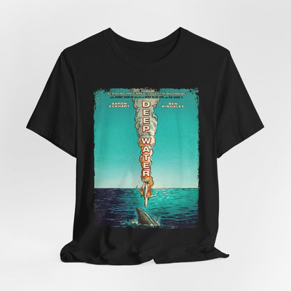 Deep Water Movie | Unisex Graphic Short Sleeve Tee