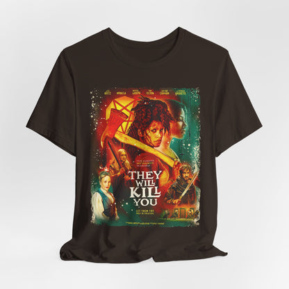 They Will Kill You Action Movie | Unisex Graphic Short Sleeve Tee