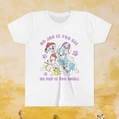 No Job is Too Big, No Pup is Too Small - Paw Patrol T-shirt - Animation TV Series Youth Short Sleeve Tee