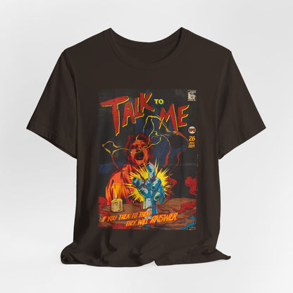 Talk to Me Horror Movie | Unisex Graphic Short Sleeve Tee