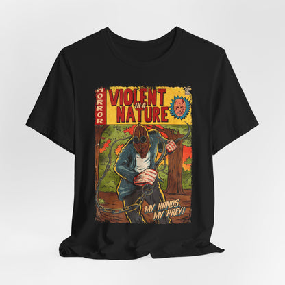Violent in a Nature Horror Movie | Unisex Graphic Short Sleeve Tee