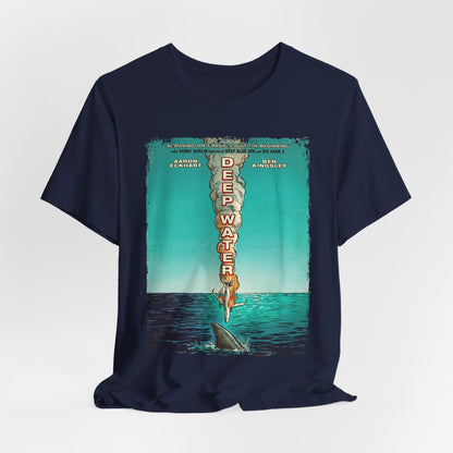 Deep Water Movie | Unisex Graphic Short Sleeve Tee